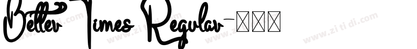 Better Times Regular字体转换
